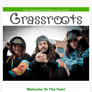 Welcome to the Grassroots Fam!
