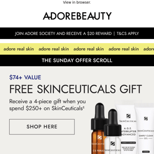 Peek inside for a free SkinCeuticals gift*