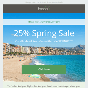 Arrive Happy and Save 25%