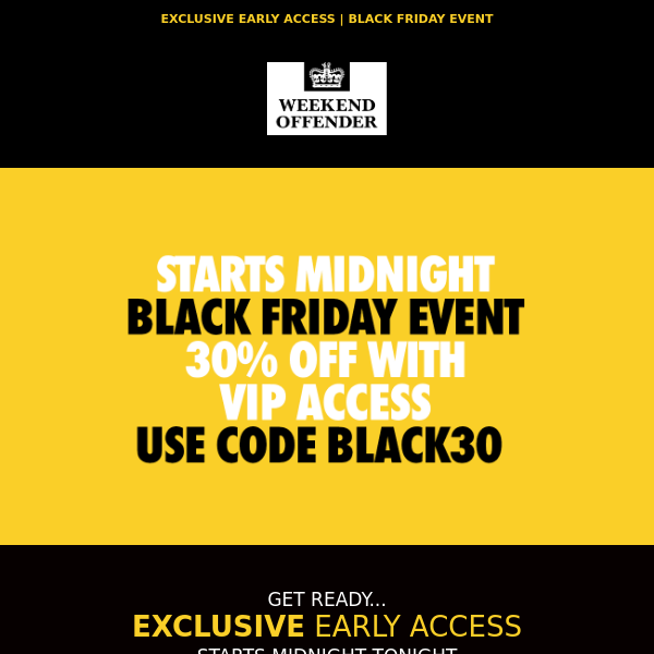 ⏰ GET SET! BLACK FRIDAY EARLY ACCESS | Starts at Midnight