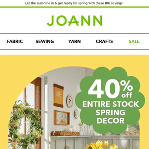 Spring savings are here! Up to 40% off ALL Spring decor!