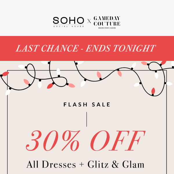 Last Chance To Get 30% off Party Ready Styles!