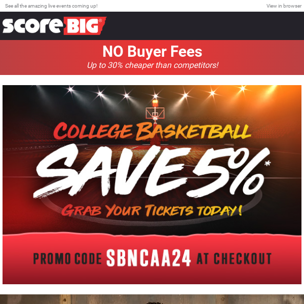 Extended Savings on College Basketball! / Matt Rife / Mike Tyson / Hans Zimmer / Outlaw Music Festival / And More!