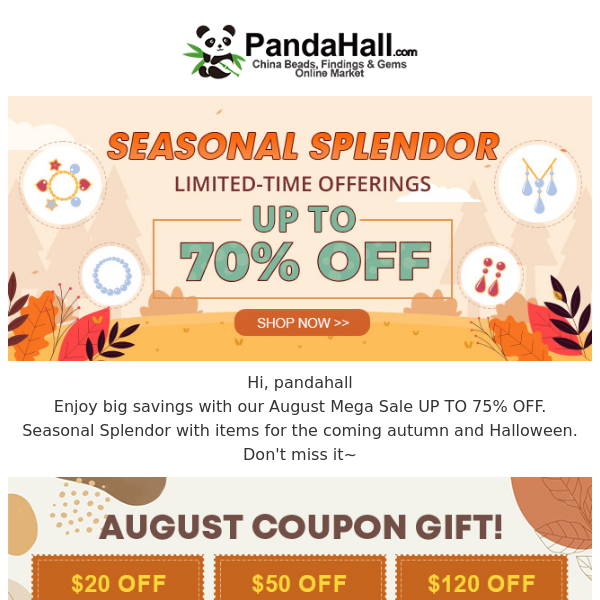 August Coupon Gift | Seasonal Splendor UP TO 70% OFF