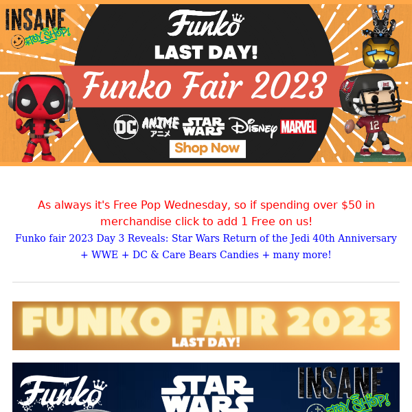 🌟Funko Fair's Last Day: Star Wars 40th Anniv. + WWE Wave + Candy!!! + 175 New & vaulted pops were just added!🌟