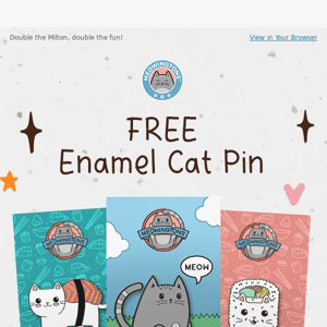 FREE Enamel Cat Pin! 🙀