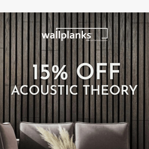 Don't miss out - 15% off Theory Acoustic