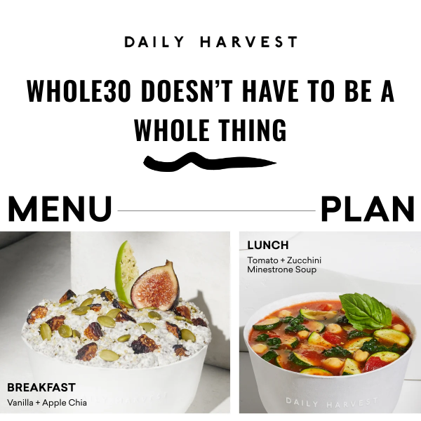 Daily Harvest = the easiest Whole30 ever