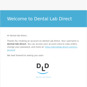 Your Dental Lab Direct account has been created!