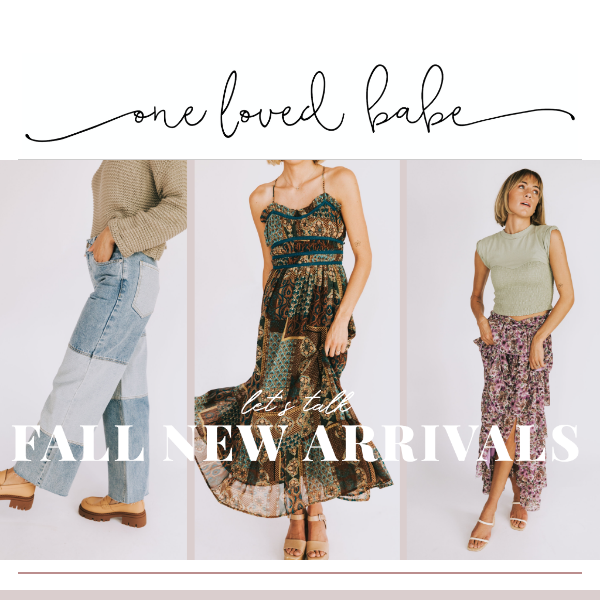 Let's talk... FALL NEW ARRIVALS 🍂