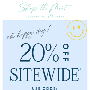 20% OFF SITEWIDE: TODAY ONLY 🤩 🤩 🤩