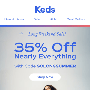 35% off nearly everything for the long weekend!