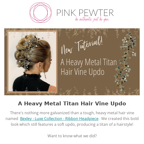 New Blog!  A Heavy Metal Titan Hair Vine Updo ✨
