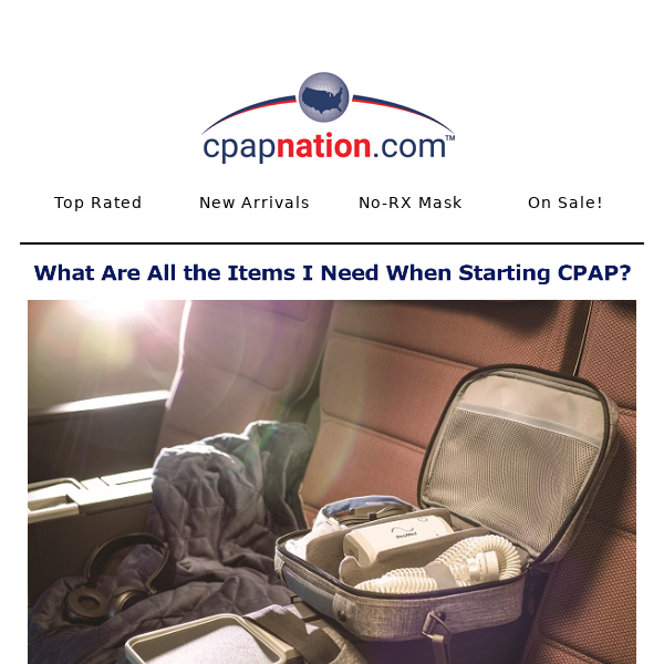 New to CPAP? Here is everything you need.