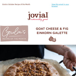 Giulia's October Recipe of Month: Fig & Goat Cheese Einkorn Galette