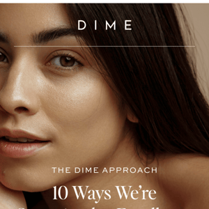 Check out 10 reasons to choose DIME!