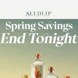 Spring savings ends today