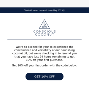 Oh No! Your 10% discount is about to expire!