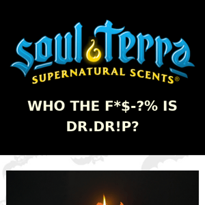 Who the F$%^& is DR. DR!P?