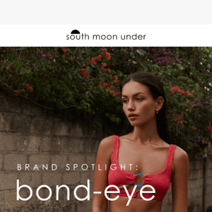 Brand Spotlight: Bond-Eye