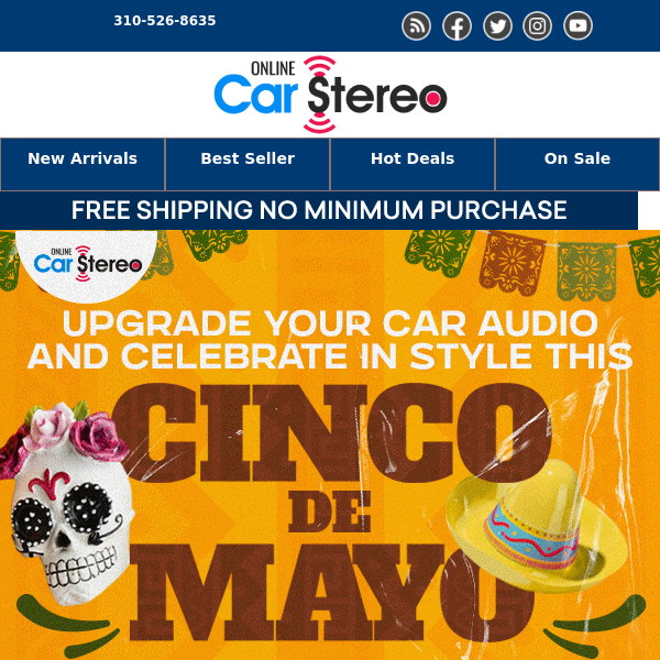 Spice Up Your Ride this Cinco de Mayo 💃 - On-Sale Car Audio!