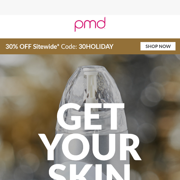 🎁30% OFF Sitewide* for Holiday Ready Skin