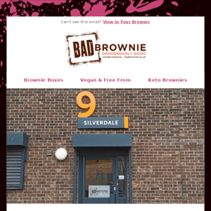 Bad Brownie has a new HQ 🏠