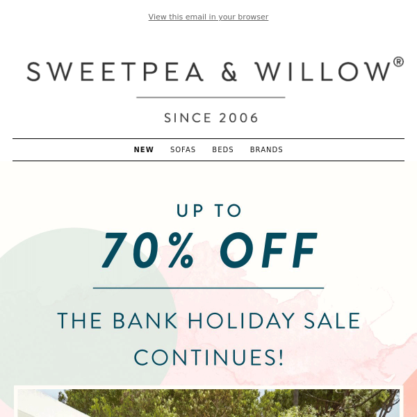Enjoy Up To 70% Off This Bank Holiday 🌟