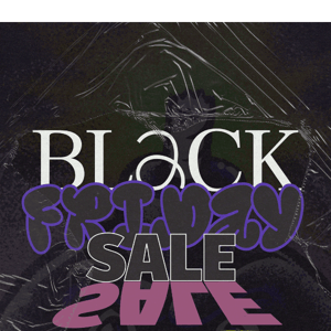 Our Black Friday Sale Starts Now!
