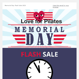 Don't Miss Out - Memorial Day Flash Sale