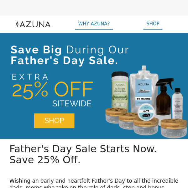 Our Father's Day Sale Starts Now | Extra 25% Off Sitewide