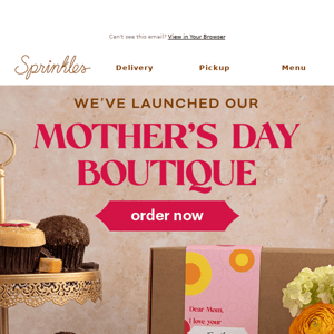 Pre-order NOW from our Mother’s Day boutique!