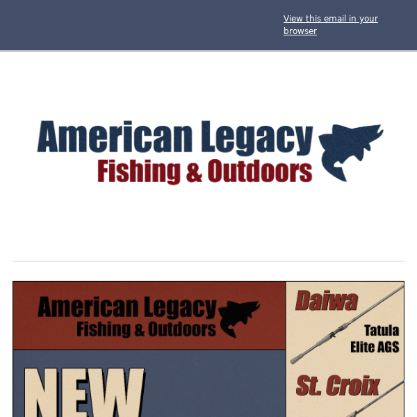 See What's New at American Legacy Fishing