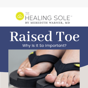 What Is The Raised Toe All About?