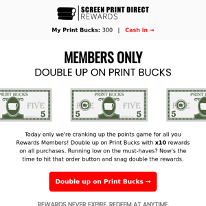 Members Only: Double Your Rewards Today!