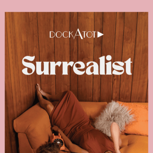 New Collection: Introducing Surrealist Dreams