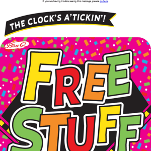The clock’s a’tickin! FREE STUFF at BlueQ.com runs through Sunday 10/23!