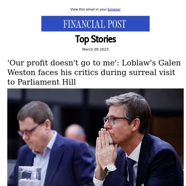 'Our profit doesn't go to me': Loblaw's Galen Weston faces his critics during surreal visit to Parliament Hill