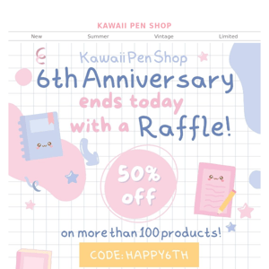 【50% OFF🎂+ RAFFLE🎉】Anniversary Special ENDS TODAY!