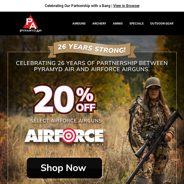 A Salute to 26 Years - 20% Off Select AirForce