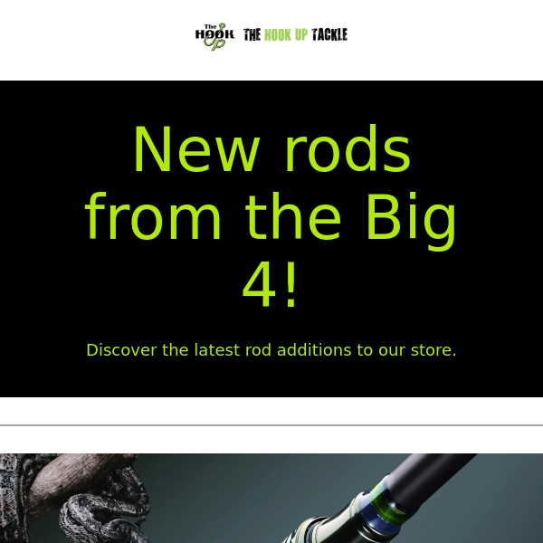 New rods from the Big Four