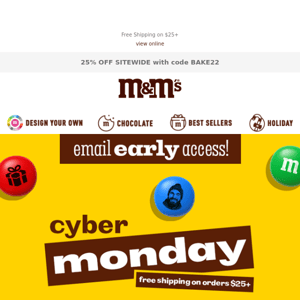 Be the First to Shop our Cyber Monday Sale!