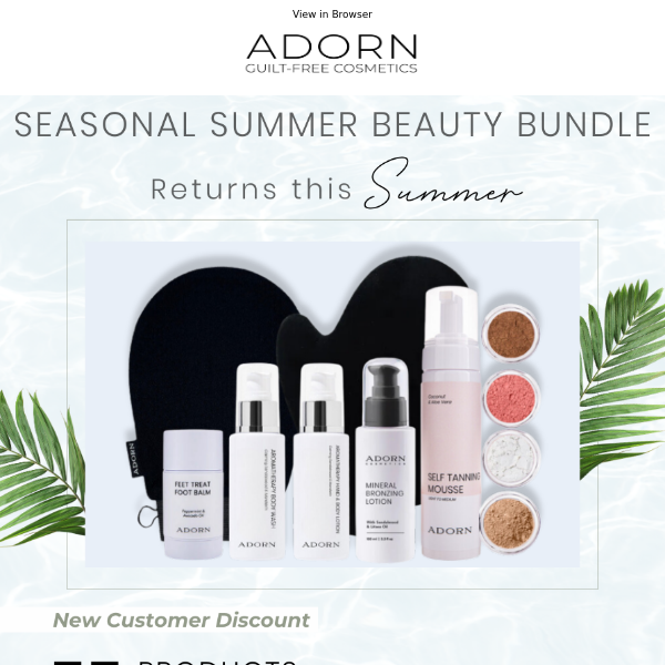 Seasonal Viral Sensation. Adorn’s Beauty Bundle Is Back for Summer! 🎉
