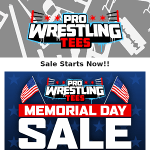 Memorial Day Sale Starts Now!! - Save Up To 25%