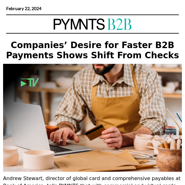 B2B Payments Forecast: Faster Payments Heat Up, Check Interest Cools
