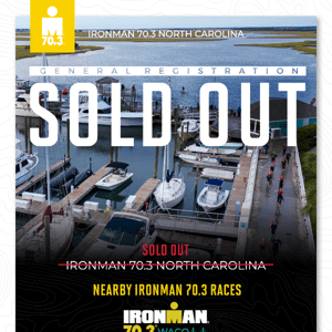 2023 IRONMAN 70.3 North Carolina is SOLD OUT!