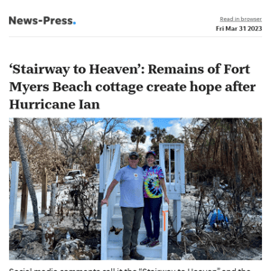 News alert: ‘Stairway to Heaven’: Remains of Fort Myers Beach cottage create hope after Ian