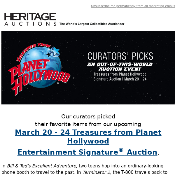 Curators' Picks from the Treasures from Planet Hollywood Entertainment Auction