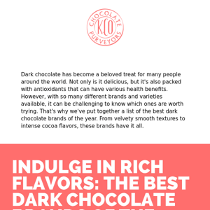 Indulge in Rich Flavors: The Best Dark Chocolate Brands of the Year