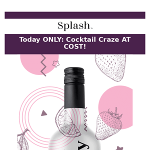 Splash Cocktail 4-Pack AT COST $45 + FREE Shipping!